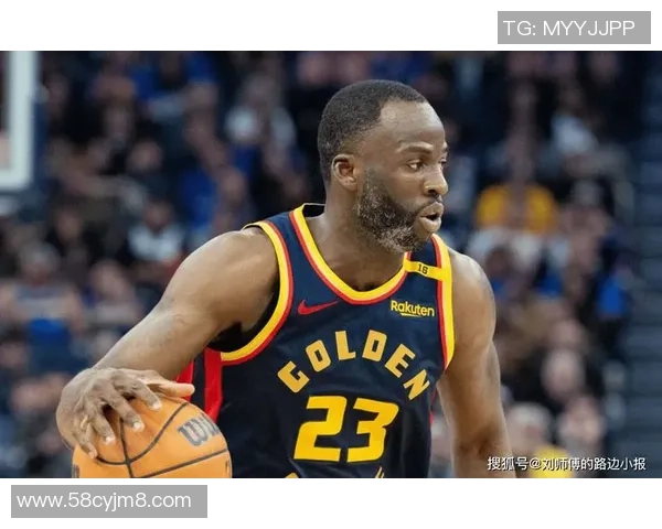 德雷蒙德格林的篮球智慧与领袖风范如何影响勇士队的未来发展